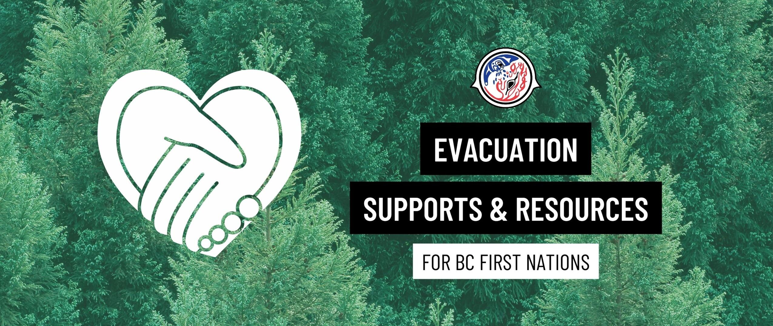 evacuation-support-Blogfeature (1200 × 628 px) heart and hands graphic over trees and text that says evacuation supports and resources for BC first nations