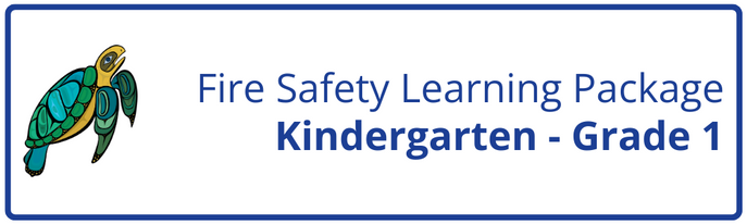 Fire Safety Learning Package for Kindergarten to Grade 1