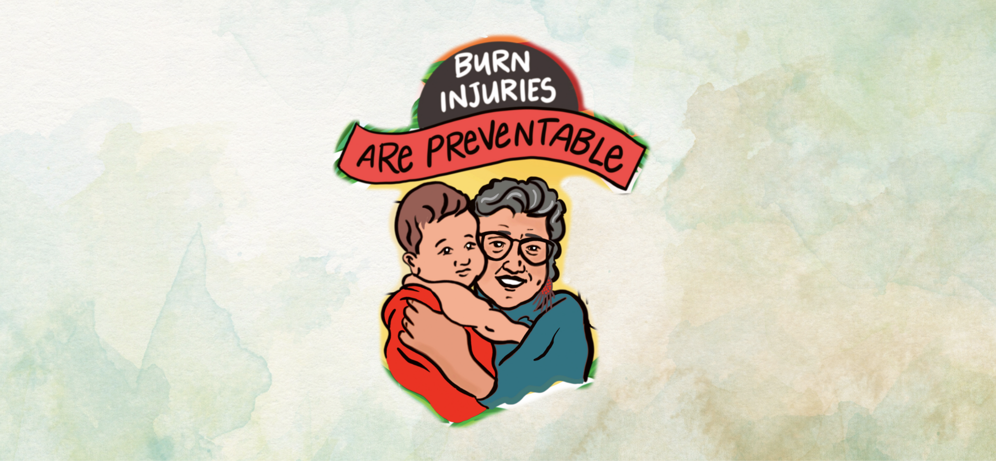 Burn Awareness Week 2024 illustration with an elder holding a baby that says "burn injuries are preventable"