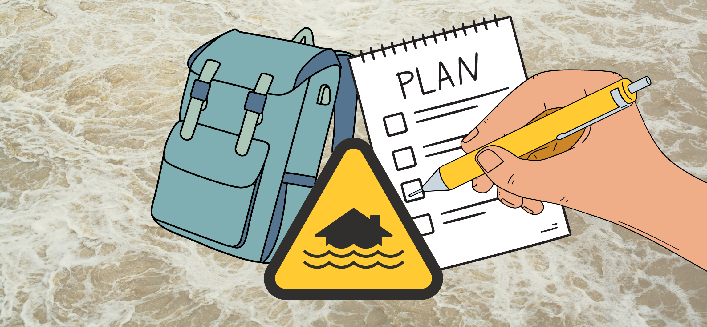 illustration of a backpack, plan checklist, and drought warning sign against a flood background